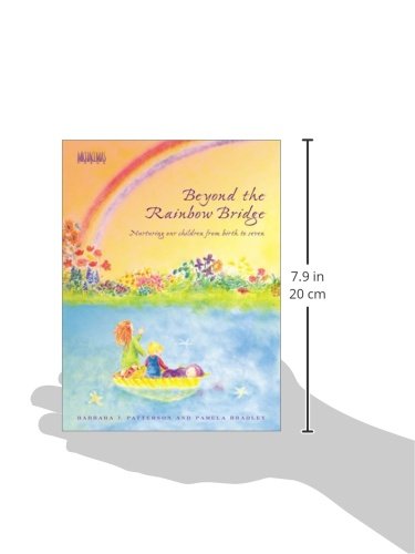 Beyond the Rainbow Bridge: Nurturing Our Children from Birth