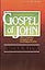 Exposition of the Gospel of John (Three Volumes Complete and Unabridged in One)