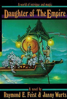 Daughter of The Empire by Raymond E Feist