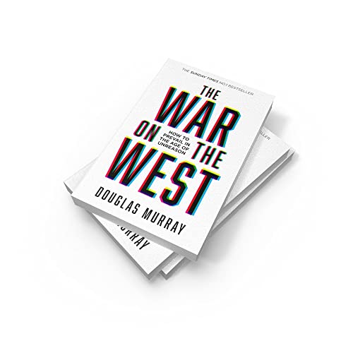 The War on the West: How to Prevail in the Age of Unreason