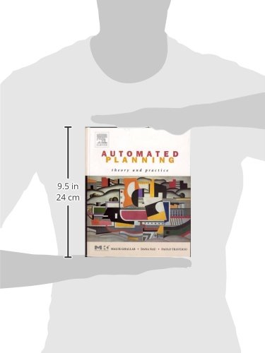 Automated Planning: Theory & Practice (The Morgan Kaufmann Series in Artificial Intelligence)