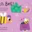 Hello, Bee: Touch, Feel, and Reveal