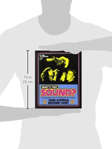 What's That Sound?: An Introduction to Rock and Its History (Third Edition)