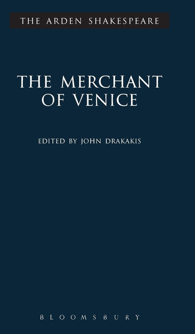The Merchant of Venice: Third Series (The Arden Shakespeare Third Series, 16)
