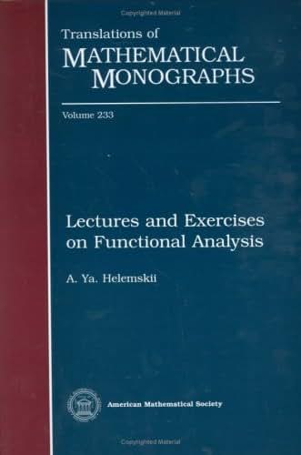 Lectures and Exercises on Functional Analysis (Translations of Mathematical Monographs, 233)