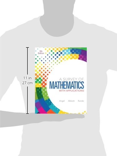 A Survey of Mathematics with Applications (9th Edition)