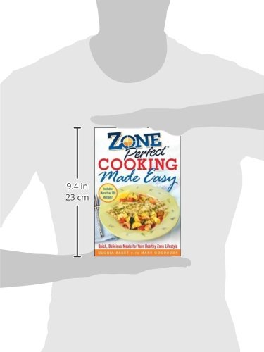 ZonePerfect Cooking Made Easy: Quick, Delicious Meals for Your Healthy Zone Lifestyle