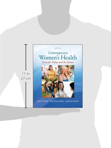 Contemporary Women's Health: Issues for Today and the Future