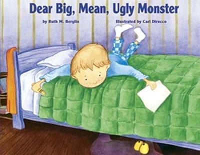 Dear Big, Mean, Ugly Monster