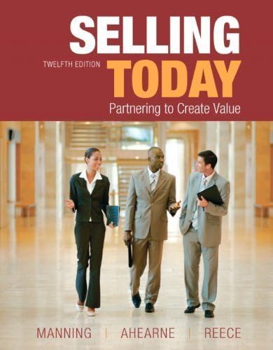 Selling Today: Partnering to Create Value — back cover