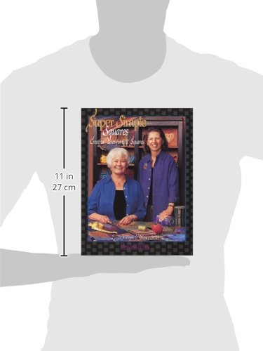 Super Simple Squares: Creative Uses for 6 1/2" Squares — back cover