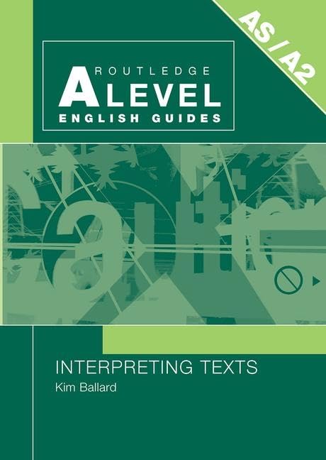 Interpreting Texts (Routledge A Level English Guides) by Bal