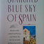 The Starched Blue Sky of Spain: And Other Memoirs by Herbst,