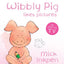 Wibbly Pig Makes Pictures Board Book