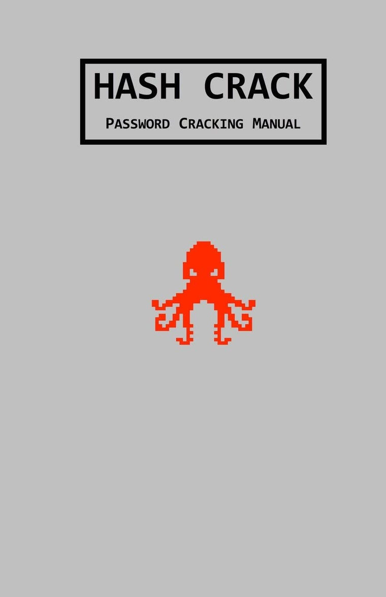 Hash Crack: Password Cracking Manual by Joshua Picolet