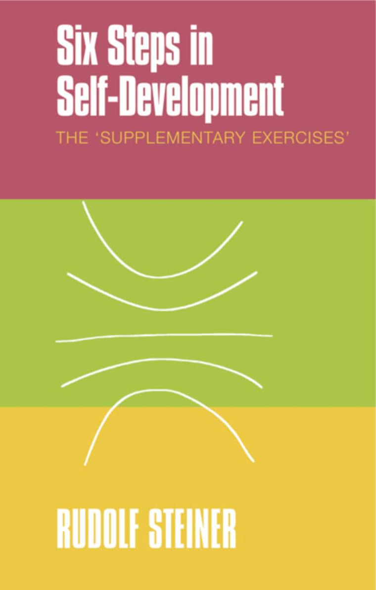 Six Steps in Self-Development: The Supplementary Exercises
