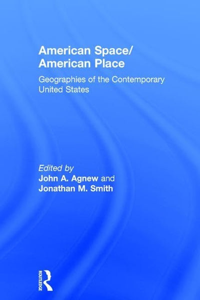 American Space/American Place: Geographies of the Contemporary United States