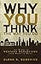 Why You Think the Way You Do: The Story of Western Worldviews from Rome to Home