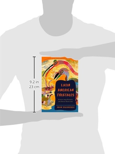 Latin American Folktales: Stories from Hispanic and Indian Traditions (The Pantheon Fairy Tale and Folklore Library)