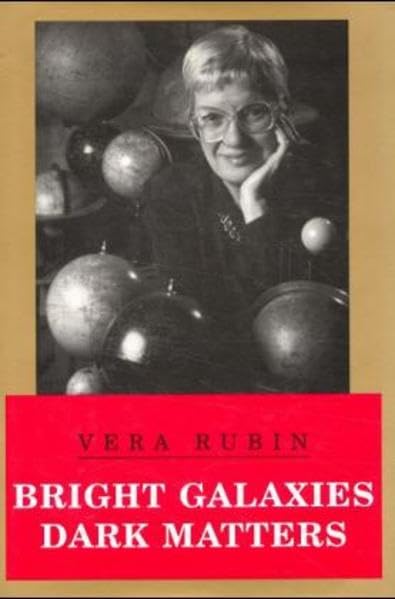 Bright Galaxies Dark Matters (MASTERS OF MODERN PHYSICS)