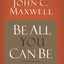 Be All You Can Be: A Challenge to Stretch Your God-Given Potential