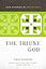The Triune God (New Studies in Dogmatics)
