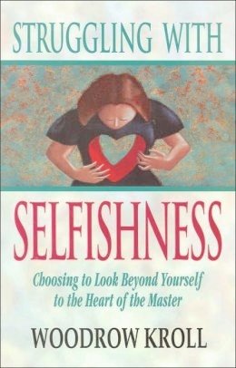 Struggling With Selfishness