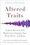 Altered Traits: Science Reveals How Meditation Changes Your Mind, Brain, and Body