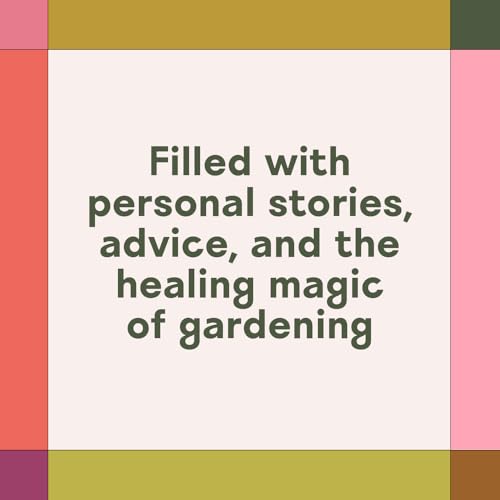 Black Girls Gardening: Empowering Stories and Garden Wisdom for Healing and Flourishing in Nature
