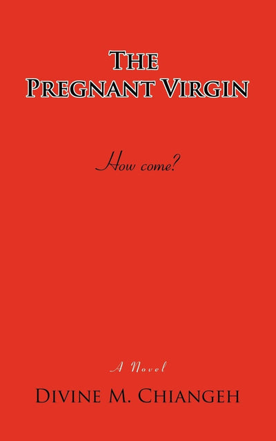 The Pregnant Virgin: How come?