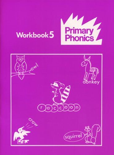 Primary Phonics : Workbooks and Phonetic Storybooks Workbook 5