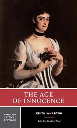 The Age of Innocence (First Edition) (Norton Critical Editions)