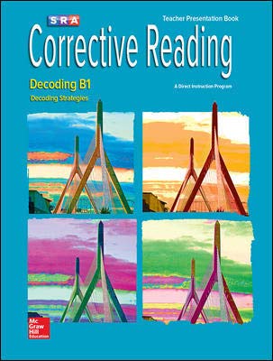 Corrective Reading Decoding Level B1, Teacher Presentation B