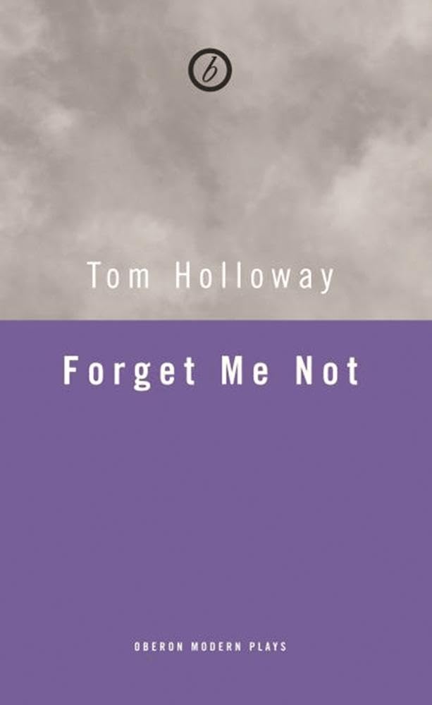 Forget Me Not (Oberon Modern Plays)