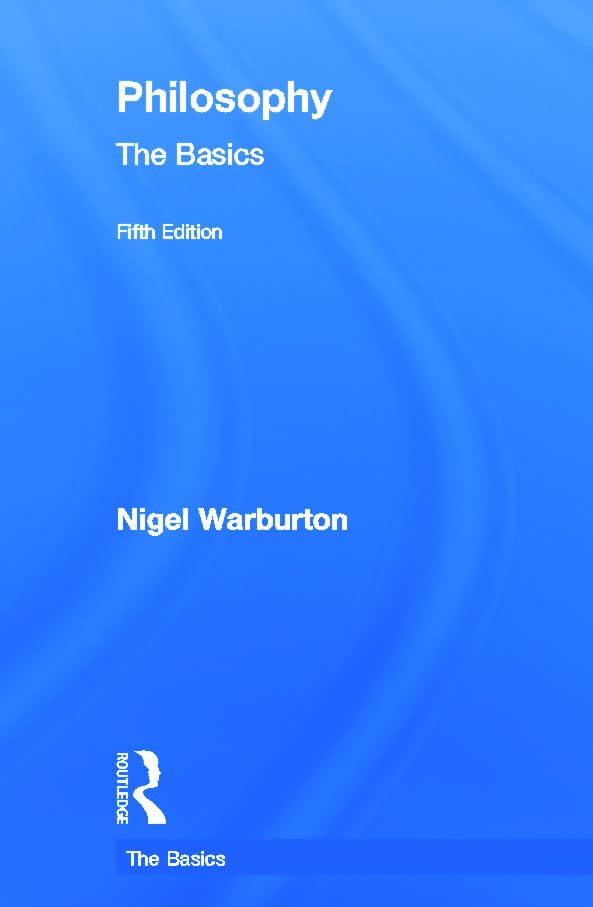 Philosophy: The Basics: The Basics
