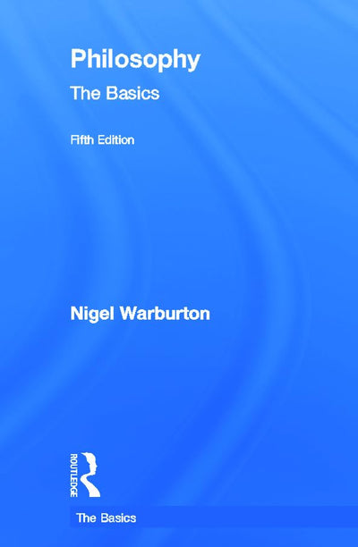 Philosophy: The Basics: The Basics