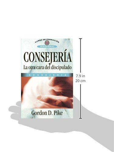 Consejería, La Otra Cara Del Discipulado (Spanish Edition)