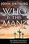Who Is This Man?: The Unpredictable Impact of the Inescapable Jesus