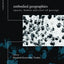 Embodied Geographies (Critical Geographies)
