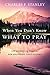When You Don't Know What to Pray: 100 Essential Prayers for Enduring Life's Storms