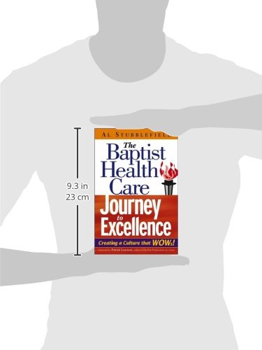 The Baptist Health Care Journey to Excellence: Creating a Culture that WOWs!