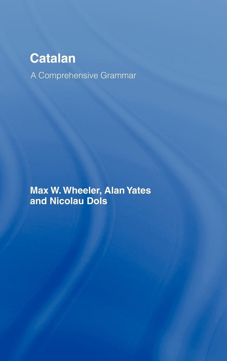 Catalan: A Comprehensive Grammar (Routledge Comprehensive Grammars)