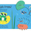 Hello, Frog: Touch, Feel, and Reveal