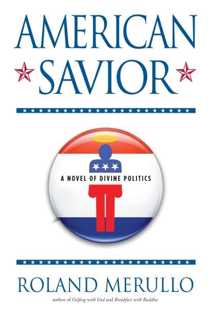 American Savior: A Novel of Divine Politics