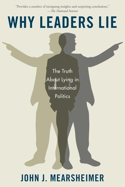 Why Leaders Lie: The Truth About Lying in International Politics