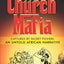 Church Mafia: Captured by Secret Powers : An Untold African Narrative