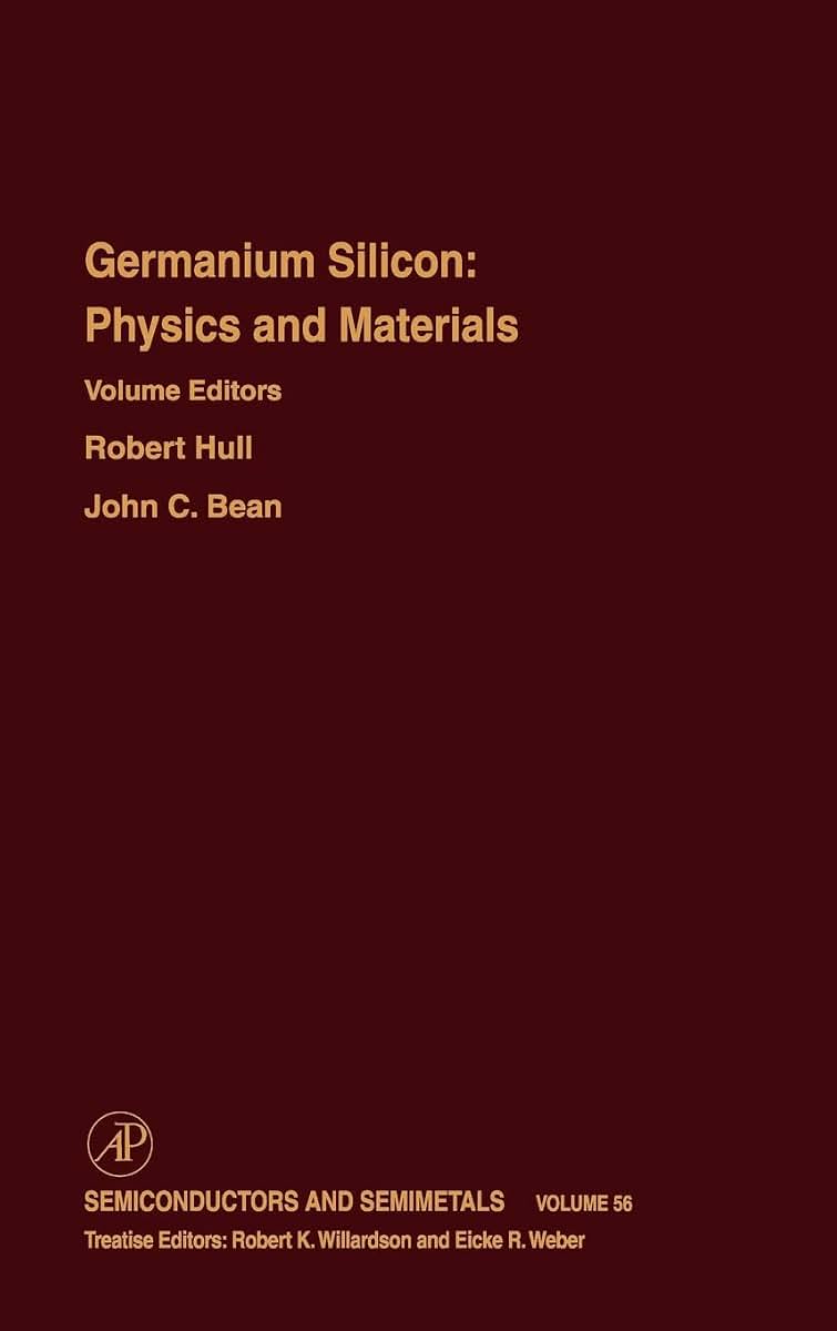 Germanium Silicon: Physics and Materials (Volume 56) (Semiconductors and Semimetals, Volume 56)
