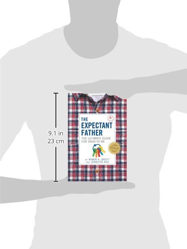 The Expectant Father: The Ultimate Guide for Dads-to-Be (The