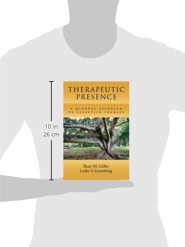 Therapeutic Presence: A Mindful Approach to Effective Therapy