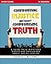 Confronting Injustice without Compromising Truth Study Guide: A Guide to 12 Questions Christians Should Ask About Social Justice
